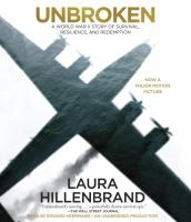 Unbroken___a_world_war_2_story_of_survival__resilience__and_redemption